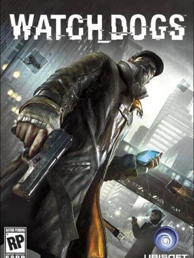واچ داگز (Watch Dogs) | داستان، گیم‌پلی و نسخه‌ها